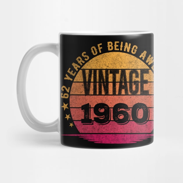 Vintage 1960 62 Year Old 62nd Birthday by mahmuq